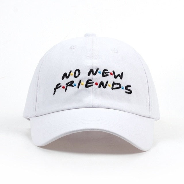 No New Friends Cap